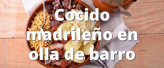 Cocido madrileño en olla de barro